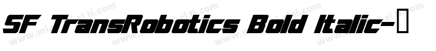 SF TransRobotics Bold Italic字体转换